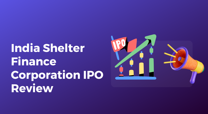India Shelter Finance Corporation IPO Review