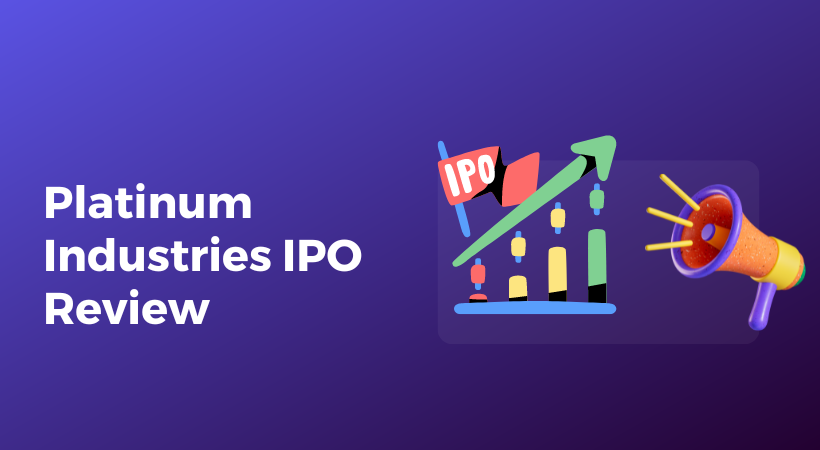 Platinum Industries IPO Review