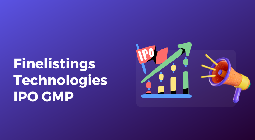 Finelistings Technologies IPO GMP